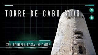 Historia del Arte 2.0 | Torre de Cabo Roig. XVI. Orihuela Costa. Alicante