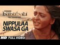 Nippulaa Swasa Ga Full Video Song || Baahubali (Telugu) || Prabhas, Rana, Anushka, Tamannaah