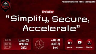 "Simplify, Secure, Accelerate" Net Worth