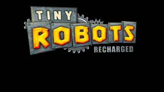 Tiny Robots Recharged OST - In-Game Theme 2 - Extended