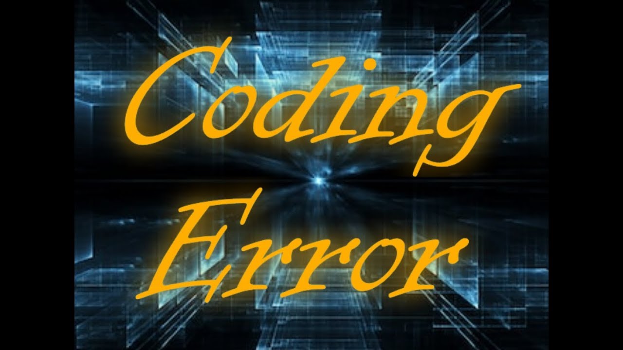 Coding Error: The Movie
