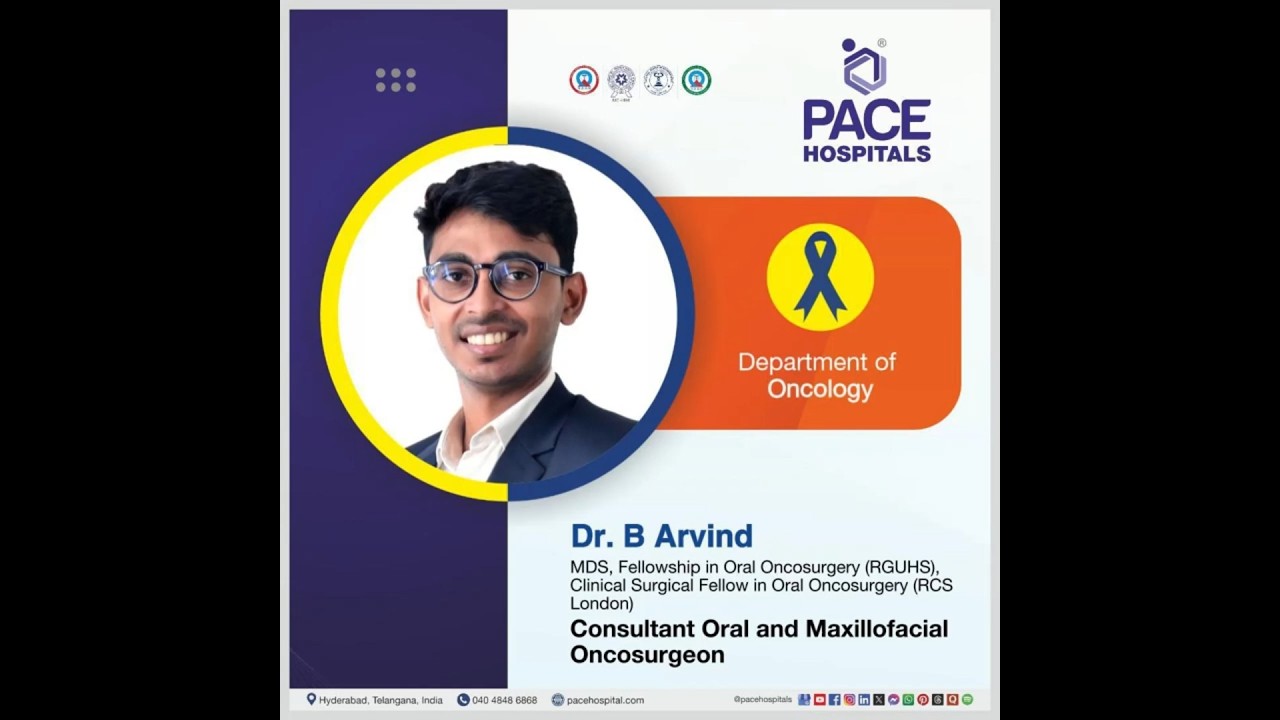 Dr. B Arvind – Best Oral & Maxillofacial Oncosurgeon in Hyderabad, India | Top Oral Cancer Surgeon