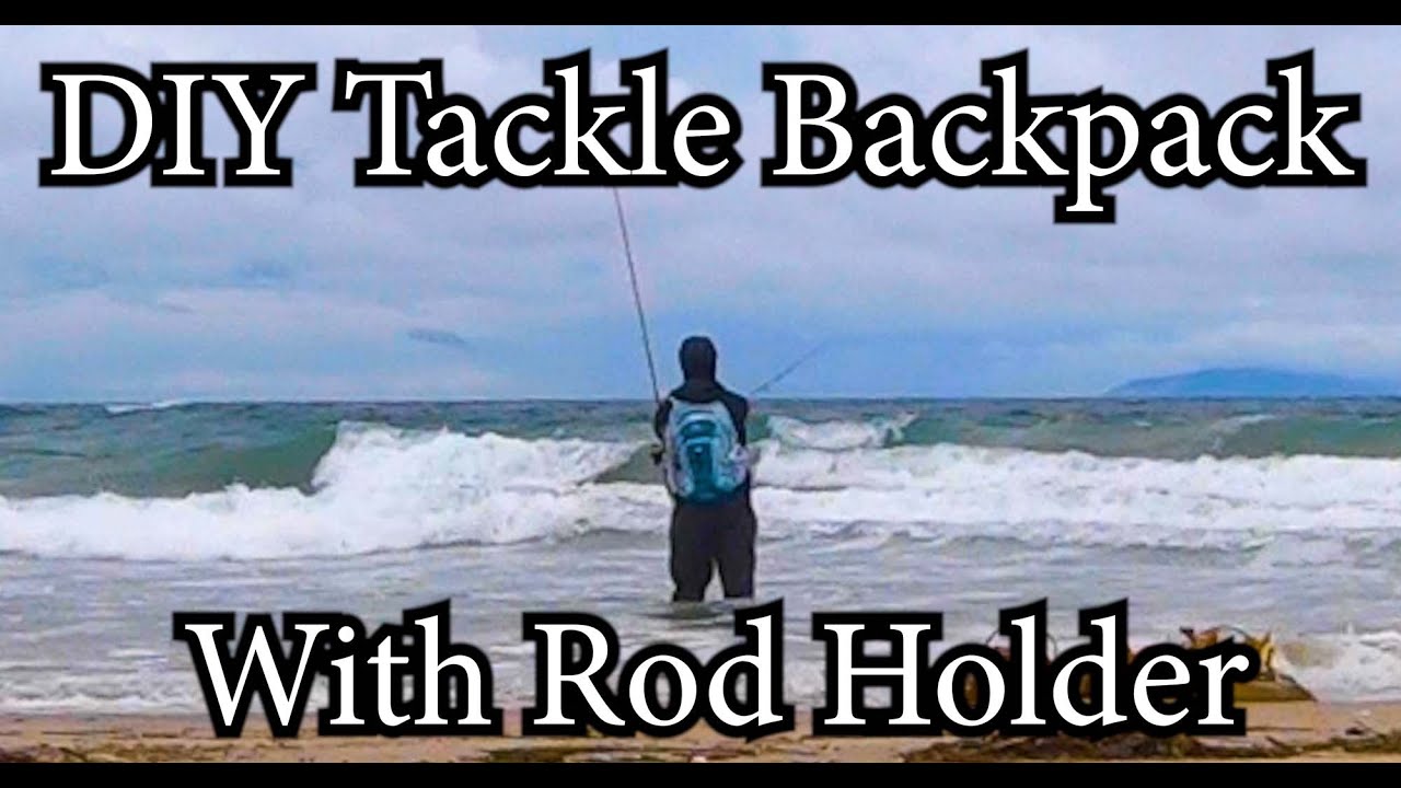 DIY Fishing Tackle Backpack with Rod Holder for Surf Saltwater 