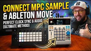 Using the MPC Sample with Ableton Move, Best Method! Clocks Synced Tutorial!