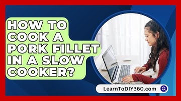 How To Cook A Pork Fillet In A Slow Cooker? - LearnToDIY360.com