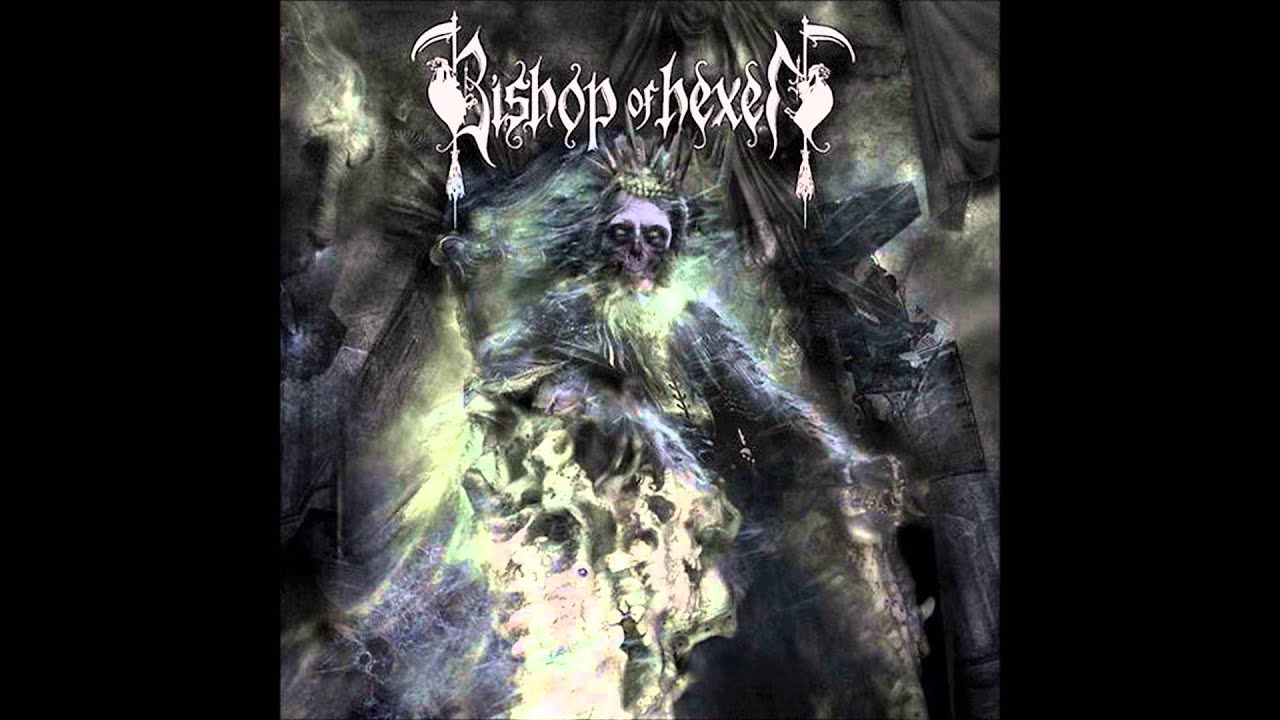 Bishop Of Hexen ブラックメタル black l Bishop of Hexen - The Somber Grounds of Truth - YouTube