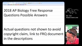 AP Biology 2018 Free Response (FRQ) Possible Answers*
