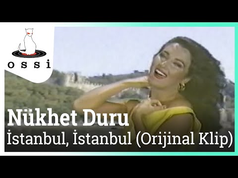 Nükhet Duru - İstanbul, İstanbul (Orijinal klip)