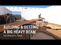 ICF Mountain Homestead Build: Setting the Basement LVL Beam