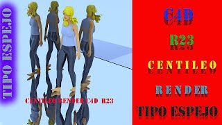 CentiLeo Render C4D R23 : ESPEJO MULTIPLES