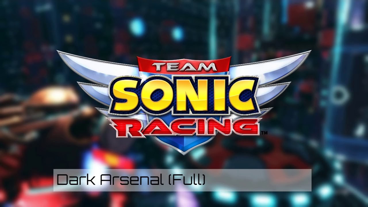 Team Sonic Racing OST- Dark Arsenal Full - YouTube
