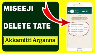 Miseeji Dilet ykn Haqamte Akkamitti Arkanna | How To Read Delete Message | screenshot 1