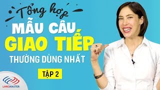 Tổng hợp MẪU CÂU tiếng Anh giao tiếp thường dùng nhất - Tập 2