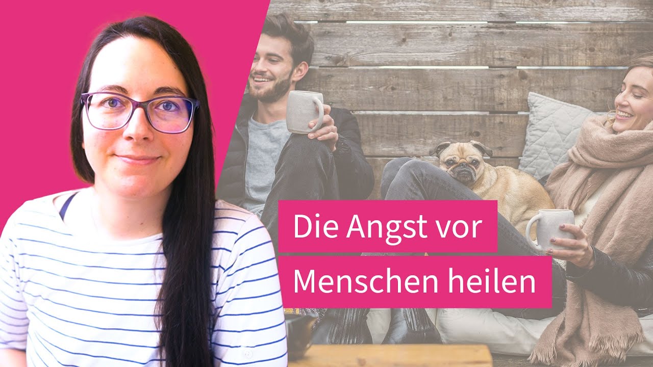 Soziale Ängste überwinden | Soziale Phobie, Angst vor Menschen - YouTube