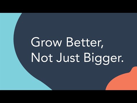 Grow Better, Not Just Bigger. - Grow Better, Not Just Bigger.