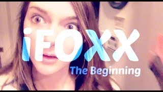 the beginning   | |  iFOXX @foxglory