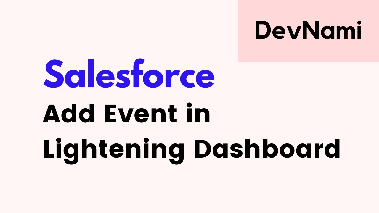 Salesforce - How to To Create Event in Lightning Dashboard - YouTube