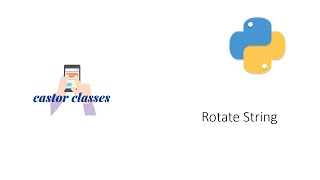 Rotate String | Practice Problem on String | Python | Castor Classes