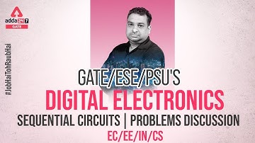 Digital Electronics | Sequential Circuits | Problems Discussion | By Renu Sir