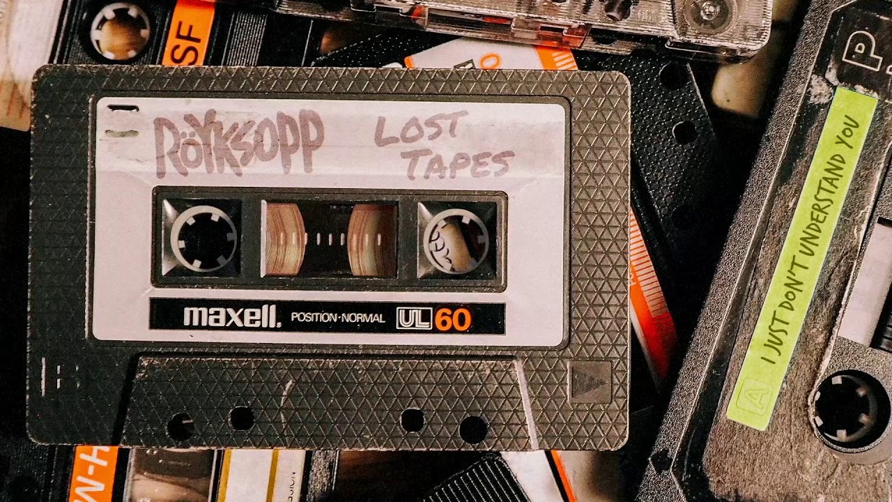 Ryksopp   I Just Dont Understand You Lost Tapes