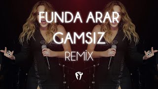 Funda Arar - Gamsız ( Fatih Yılmaz Remix )