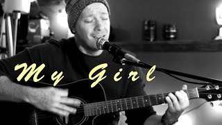 The Temptations - My Girl (Acoustic Cover)