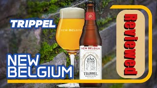 Review Of New Belgiums Trippel Belgian Style Ale