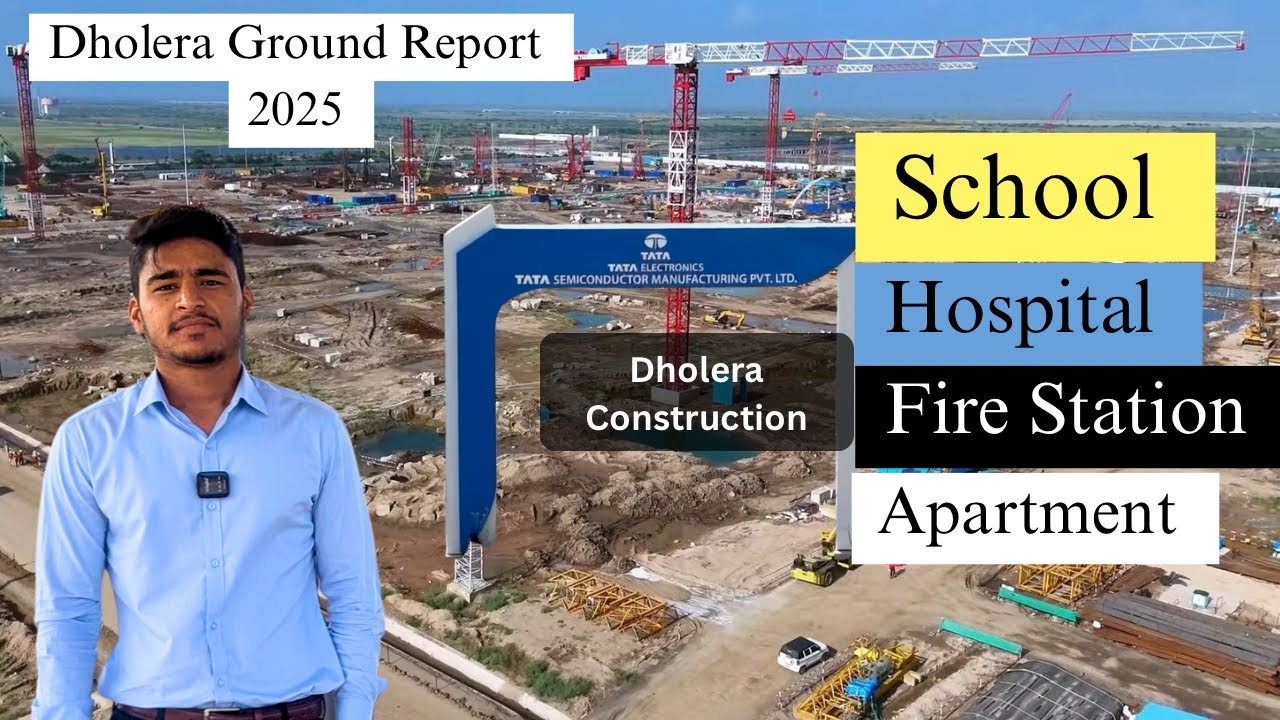 Dholera SIR Ground Report 2025 🚧 Tata Semiconductor Dholera Latest Update | New Construction Start