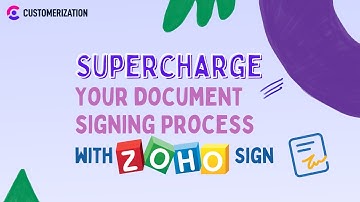 Supercharge Your Document Signing Process with Zoho Sign: A General Overview