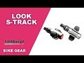 LOOK S-TRACK Unboxing