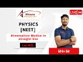 Motion in a straight line  | Lec-1