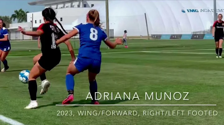 Adriana Munoz | Highlights 2021 - 2022.