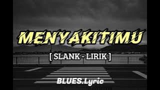 menyakitimu - SLANK [ lirik ] #lyrics  #slankers