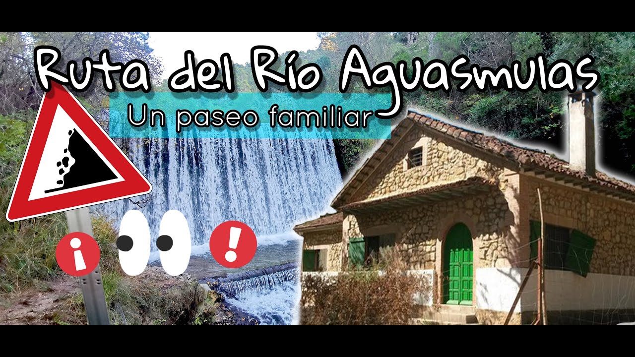 Ruta del Río Aguasmulas - Un paseo familiar