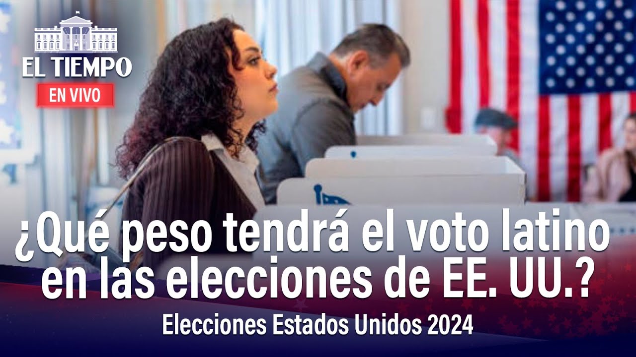 ¿Qué tanto peso tendrá el voto latino en las elecciones de Estados ...