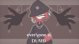 Everyone is dumb meme | countryhumans