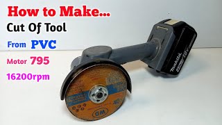 CARA MEMBUAT GERINDA MINI / Cordless Cut Of Tool dari pipa PVC MAKITA 18V