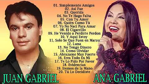 ANA GABRIEL, JUAN GABRIE sus mejores canciones 30 ...