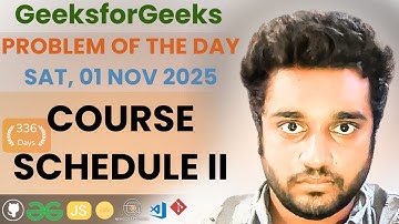 Course Schedule II solved in JS | GfG | POTD | Streak 336 | Sat, 01 Nov 2025