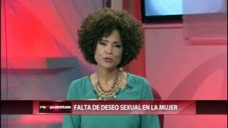 ¿Cuáles son las causas de la falta de deseo sexual en las mujeres?