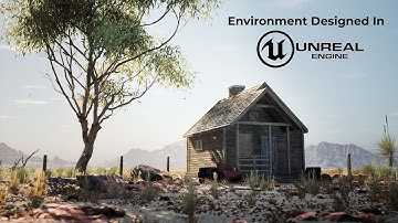 Creating an Abandoned Desert Hut | UE5 Environment Art