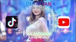 DJ RAYYAN - DJ FANS AJENG FEBRIA TIA MONICA VERSION EIGHT SONG IMPERSONATE HOUSE MIX FULL BASS 2025!