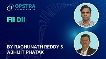 #OPSTRA Features Guide - FII DII Explained | Definedge - Raghunath Reddy & Abhijit Phatak