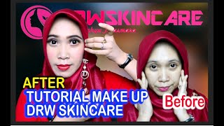 TUTORIAL MAKE UP DRW SKINCARE I TIDAK MUDAH LUNTUR