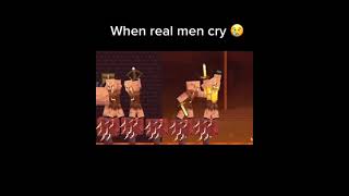 Only Real men Cry (Credit To Alan Becker)