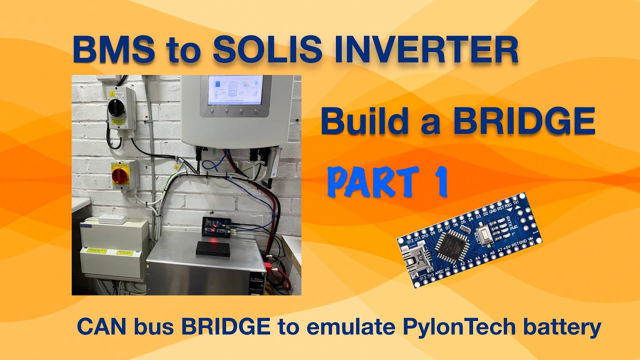 Build a Bridge to communicate from a JBD BMS to a Solis Hybrid Inverter ...