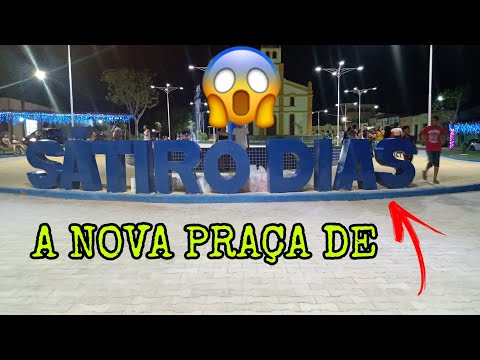 A NOVA PRAÇA DE SÁTIRO DIAS A NOITE !!!