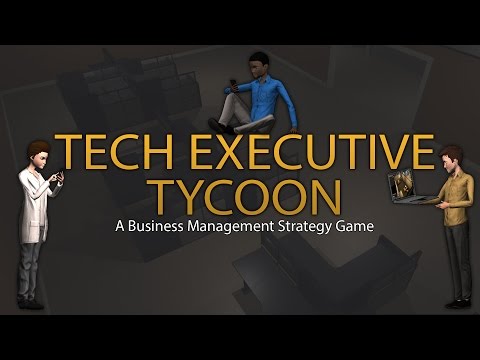 Tech Executive Tycoon (Post Alpha) Testing Gameplay