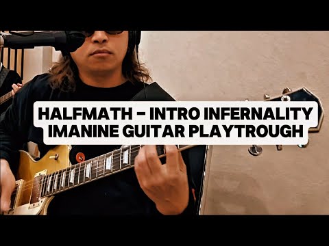 Halfmath - My Infernality | Iman J-Rocks Guitar Playthrough