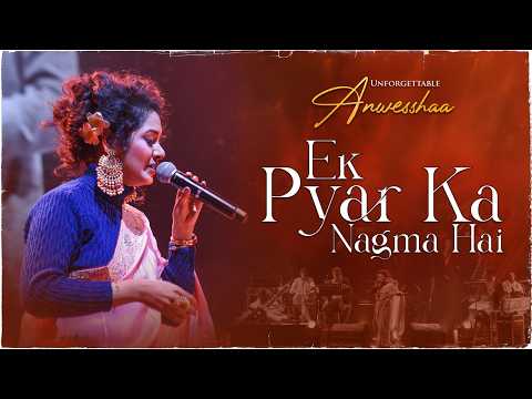 Ek Pyar Ka Nagma Hai | Cover by Anwesshaa | Lata Mangeshkar | Mukesh